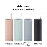 Maker 20 oz Soft Matte Tumblers Colour Options