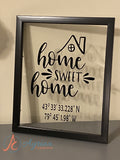 Home Sweet Home with GPS Sign Black Frame